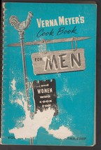 Verna Meyer&#39;s Cook Book for Men and Women Who Cook For Men, Autographed Vintage - £4.61 GBP