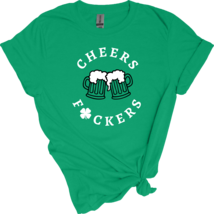 Cheers F**ckers St. Patrick&#39;s Day Adult Unisex Soft Tee - £18.17 GBP+