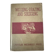 Welding Brazing &amp; Soldering Popular Mechanics Press 1941 Hardcover Illus... - £9.49 GBP