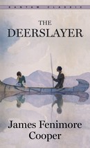 The Deerslayer (Bantam Classics) [Mass Market Paperback] Cooper, James Fenimore - £1.57 GBP