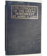 Conquest Of The Great Northwest vol 2- Agnes C. Laut Musson Books VG US ... - $54.27 CAD