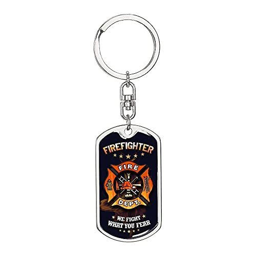 Primary image for We Fight What You Fear Firefighter Dog Tag Keychain Keychain Stainless Steel or1