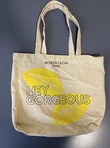 Nordstrom Canvas Tote Bag Hey ￼ Gorgeous - e1020 - $9.50