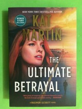 The Ultimate Betrayal By Kat Martin - Softcover - A Maximum Security Novel - £8.65 GBP