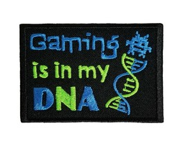 Gaming Is In My DNA Funny Video Gamer Embroidered Iron On Patch 2.85&quot; x 2&quot; - $5.87