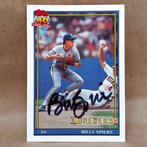 1991 Topps #284 Billy Spiers SIGNED Card Milwaukee Brewers Autograph - £2.32 GBP