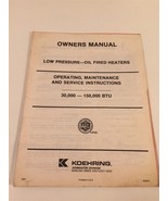 Koehring Low Pressure Oil Fired Heater Instruction Booklet 4321 - $14.99