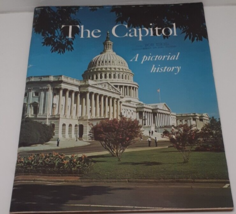 The Capitol/ A Pictorial History of the Capitol Sixth Edition - £6.32 GBP