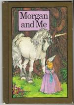 1975 Morgan And Me Stephen Cosgrove Serendipity Hc Unicorn Book - £11.95 GBP