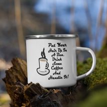 Put Your Hair Up In A Bun Drink Some Coffee And Handle It Mug, Motivational Quot - $18.76