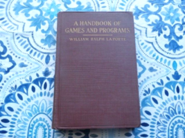 1922 BOOK- A Hanbook Of Games And Programs By William La Porte - £7.50 GBP
