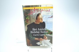 Her Amish Holiday Suitor Love Inspired By Carrie Lighte - £3.18 GBP