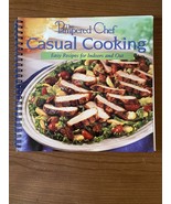 The Pampered Chef Casual Cooking Cookbook Easy Recipes for Indoors and Out - $6.75 CAD