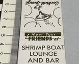 Front Strike Matchbook Covers  Shrimp Boat Lounge &amp; Bar  Pan Amy City, F... - £9.73 GBP