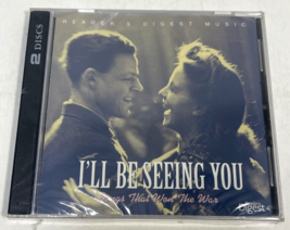 I&#39;ll Be Seeing You: Songs That Won the War (2010, CD, Reader&#39;s Digest) NEW! - $11.95