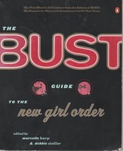 Bust Guide to the New Girl Order - Marcelle Karp, Debbie Stoller - SC - 1999. - £1.56 GBP