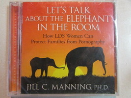 LET&#39;S TALK ABOUT THE ELEPHANT IN THE ROOM LDS WOMEN JILL MANNING PHD CD NEW - £6.91 GBP