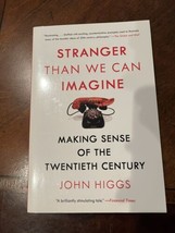 Stranger Than We Can Imagine: Making Sense of the Twentieth Century by H... - $17.82