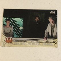 Rogue One Trading Card Star Wars #10 Meeting The Rebel Council Jimmy Smits - $1.97
