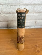 1937 The Adventures of Hajji Baba of Ispahan by Morier Hardcover w/ Dust Jacket - £20.15 GBP