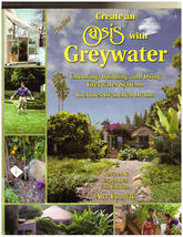 Create An Oasis With Greywater by Art Ludwig Garden Irrigation Softcover... - $4.99