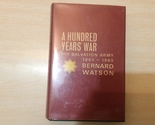 A HUNDRED YEARS&#39; WAR by BERNARD WATSON - FIRST EDITION - The Salvation A... - $39.95