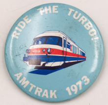 Vintage Amtrak 1973 Ride the Turbo RTG Turboliner 1.75&quot; Dia - £6.71 GBP
