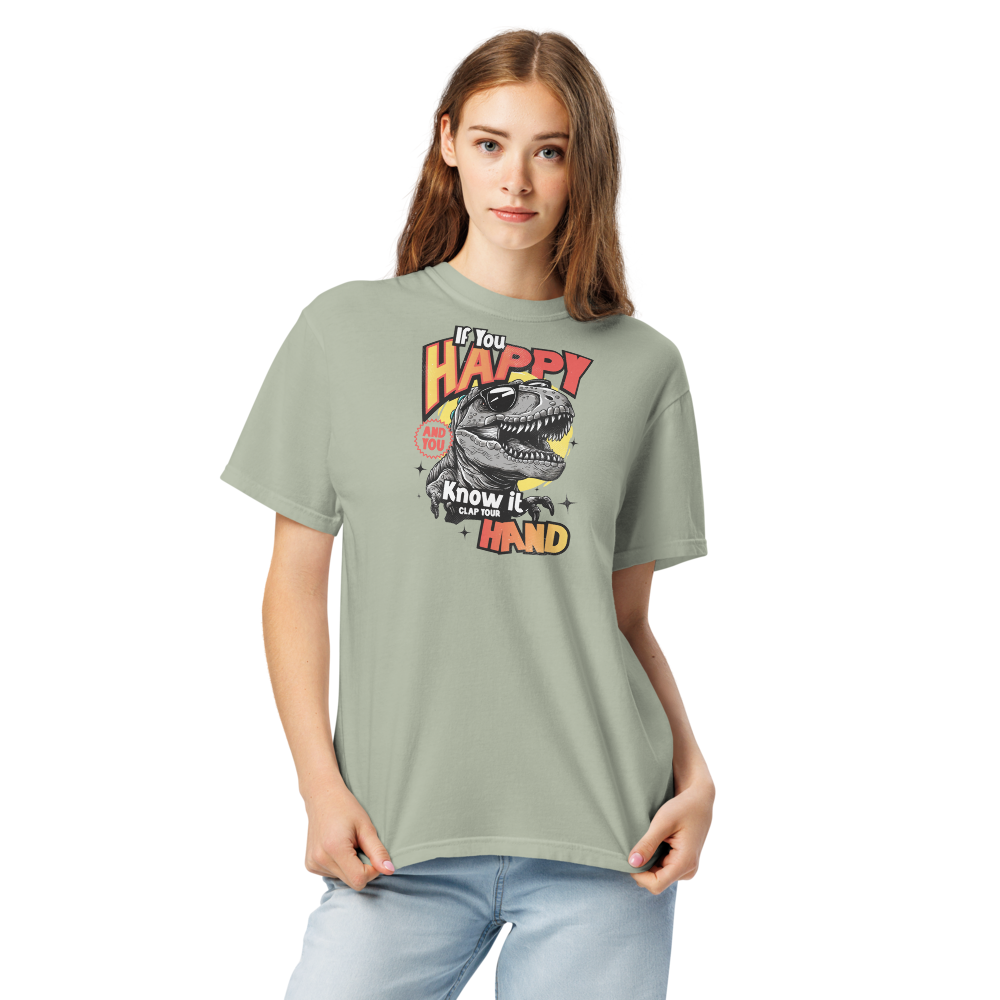 Unisex Garment-Dyed Heavyweight T-Shirt – If You Happy (Bay) - $59.99