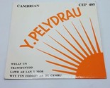  Y Pelydrau ‎– Y Pelydrau CEP 405 - 45 RPM 7&quot; Cambrian Folk 1967 - £8.52 GBP