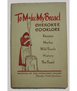 Cherokee Cooklore: To Make My Bread [Paperback] Mary Ulmer; Samuel E. Be... - £11.44 GBP