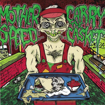Mother Speed, Carry The Casket - Mother Speed / Carry The Casket (7&quot;) VG+ - £11.19 GBP
