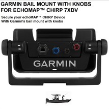 Garmin Bail Mount With Knobs For Echomap™ Chirp 7XDV - £23.99 GBP