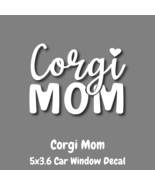 Corgi Mom - Car Decal 5x3.6 in - $5.00