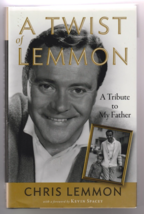 A Twist of Lemmon : A Tribute to My Father Christopher, Lemmon, Hardcover Book - $0.99