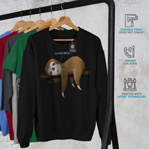 Wellcoda Funny Animal Sloth Mens Sweatshirt, Quote Casual Pullover Jumper - £27.37 GBP+