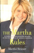 The Martha Rules:10 Essentials for Achieving Success in Business Martha Stewart - £3.57 GBP