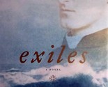 Exiles: A Novel by Ron Hansen / 2008 Hardcover 1st Edition Literary Fiction - £6.40 GBP