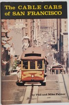 The Cable Cars of San Francisco by Phil &amp; Mike Palmer Third Edition 1968 - £3.96 GBP