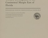 Stratigraphy and Tertiary Development of the Continental Margin East of ... - $9.99