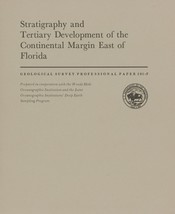 Stratigraphy and Tertiary Development of the Continental Margin East of Florida - £7.83 GBP