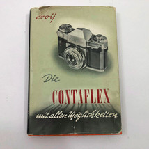 German Die Contaflex mit allen Moglichkeiten 1955 Dr Otto Croy Hardcover - £23.17 GBP
