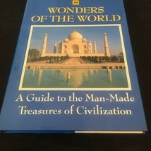 Wonders of the World: A Guide to the Man-Made Treasures of Civilization HCDJ - $10.61