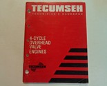 1999 Tecumseh Techniciens Manuel 4 Cycle Overhead Valve Moteurs Manuel Worn - £15.89 GBP