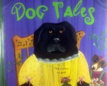 Dog Tales by Jennifer Rae, Illus by Rose Cowles / 1999 Hardcover 1st Ed. - $3.41
