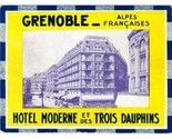 Hotel Moderne et des Trois Dauphins AD Card Grenoble 1930&#39;s - $17.80