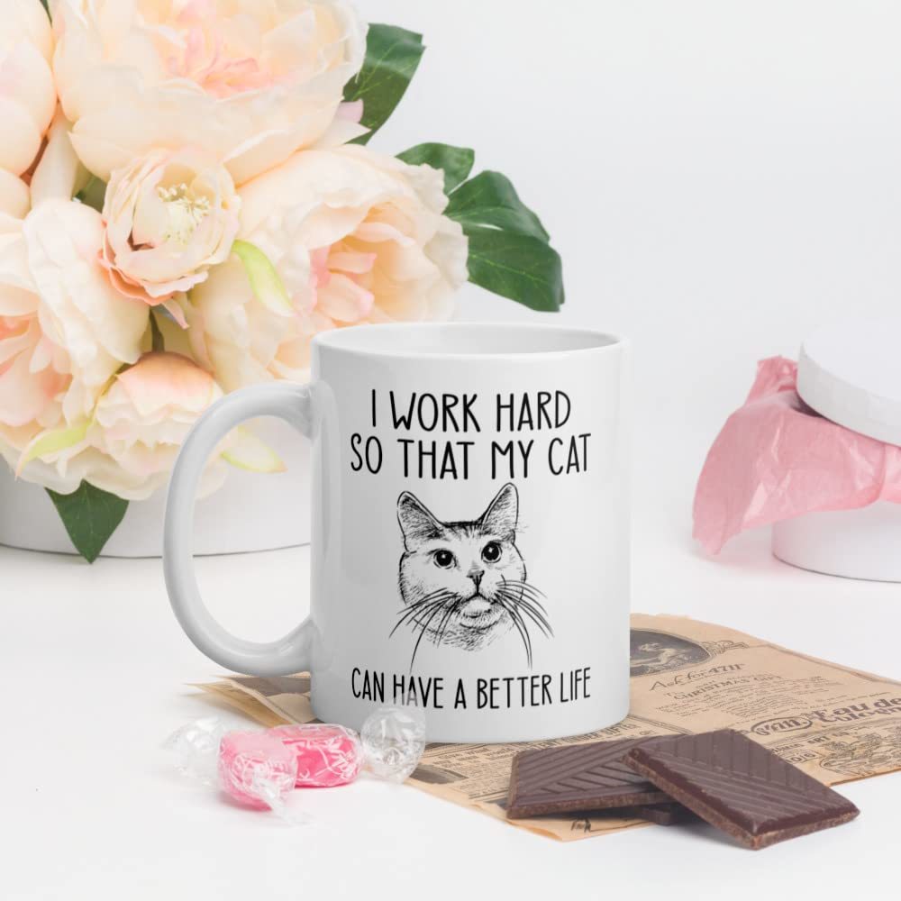 Funny Quote Cat Funny Coffee Mug for Cat Lover, I Work Hard So My Cat Ca... - £13.15 GBP+