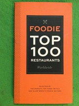 FOODIE TOP 100 RESTAURANTS WORLDWIDE - SOFTCOVER - FIRST EDITION - $19.95