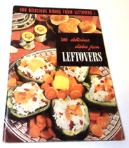 Culinary Arts Institute 500 Delicious Dishes From Leftovers 48 Pages 1952 - £7.03 GBP