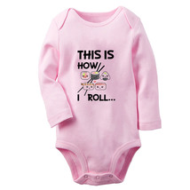 This is How I Roll Funny Romper Baby Bodysuit Newborn Jumpsuit Kids Long Outfits - £8.69 GBP