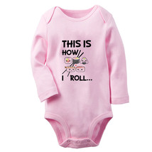 This is How I Roll Funny Romper Baby Bodysuit Newborn Jumpsuit Kids Long Outfits - £8.77 GBP